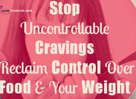 Food Cravings: Reclaim your control