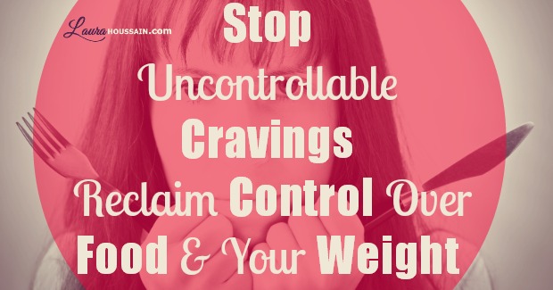 Food Cravings: Reclaim your control