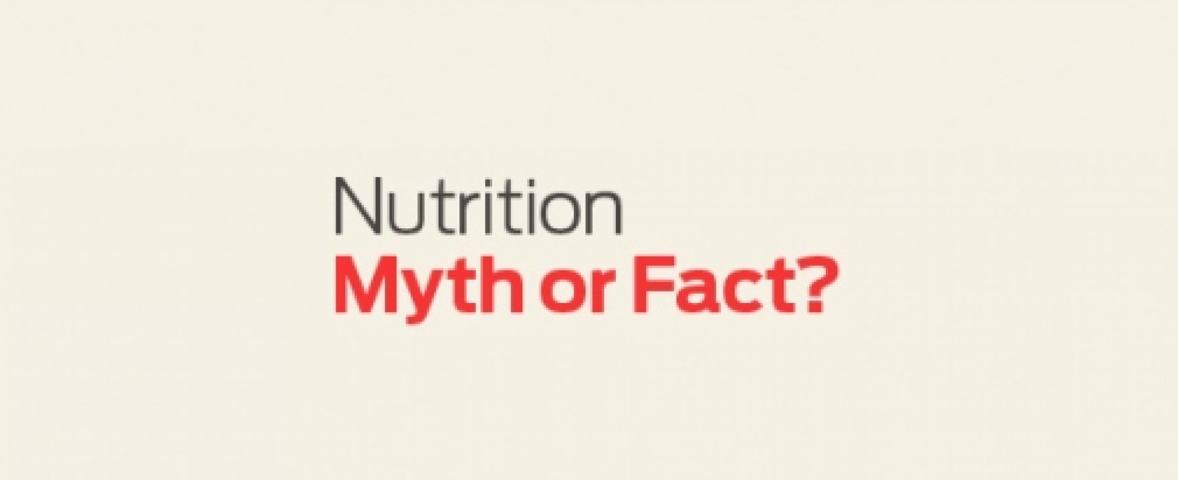 Mainstream Nutrition Myths